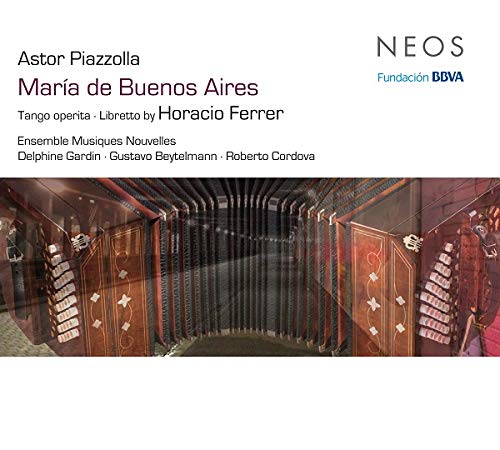 Piazzolla : Maria De Buenos Aires