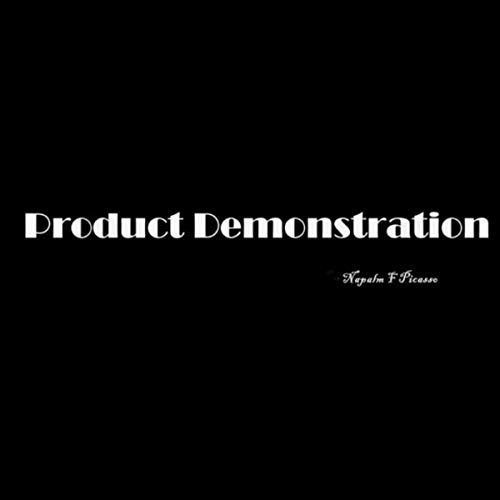 Product Demonstration [Explicit]