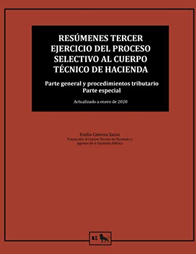 Resúmenes tercer ejercicio del proceso selectivo al cuerpo Técnico de Hacienda: Parte general y parte especial