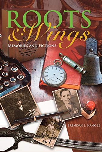 Roots & Wings: Memories and Fictions (English Edition)