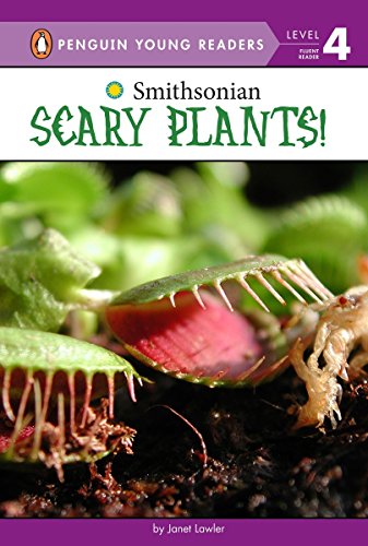 Scary Plants! (Penguin Young Readers. Level 4)