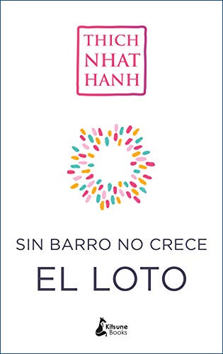 Sin barro no crece el loto