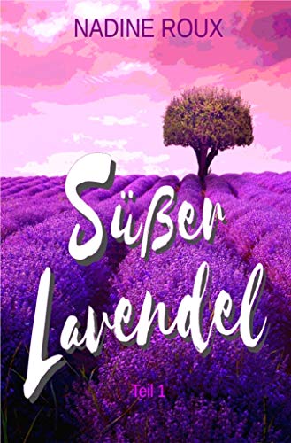 Süßer Lavendel (German Edition)