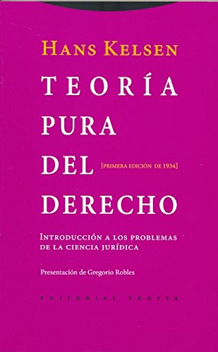 Teoría pura del derecho: Introducción a los problemas de la ciencia jurídica. Primera edición de 1934 (Estructuras y Procesos. Derecho)