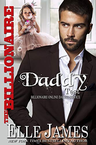 The Billionaire Daddy Test (Billionaire Online Dating Service Book 4) (English Edition)