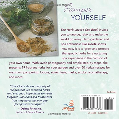 The Herb Lover's Spa Book: Create a Luxury Spa Experience at Home with Fragrant Herbs from Your Garden