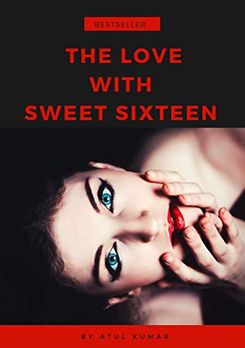 The Love with Sweet Sixteen (English Edition)