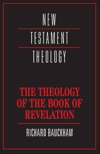 The Theology of the Book of Revelation (New Testament Theology) (English Edition)