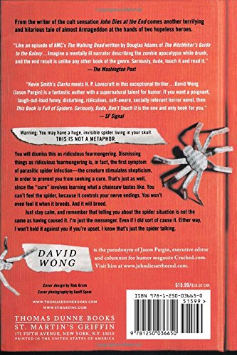 This Book Is Full of Spiders: Seriously, Dude, Don't Touch It (John Dies at the End)