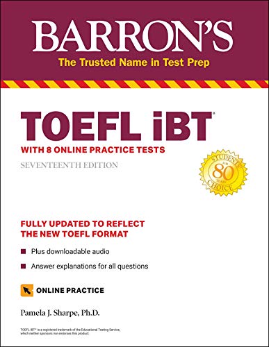 TOEFL IBT: With 8 Online Practice Tests (Barron's Test Prep)