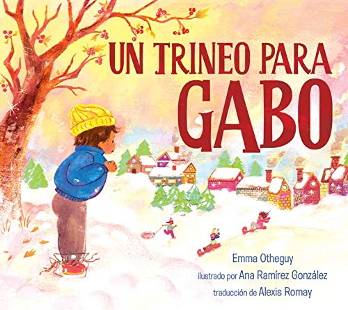 Un trineo para Gabo (A Sled for Gabo) (English Edition)