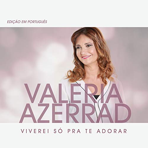 Viverei Só pra Te Adorar (Edição em Português)