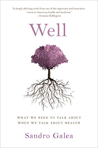 Well: What We Need to Talk About When We Talk About Health (English Edition)