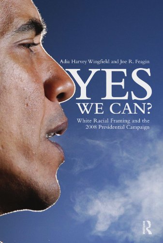 Yes We Can?: White Racial Framing and the 2008 Presidential Campaign