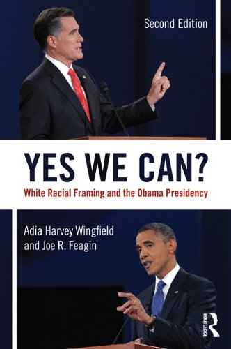 Yes We Can?: White Racial Framing and the Obama Presidency (English Edition)