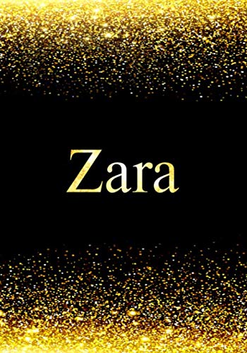 Zara Notebook: Personalized Journal to Write In Notebook - Printed Glitter Black and Gold , Notebook Journal - 110 pages, 7x10 inch. Christmas gift , birthday gift idea