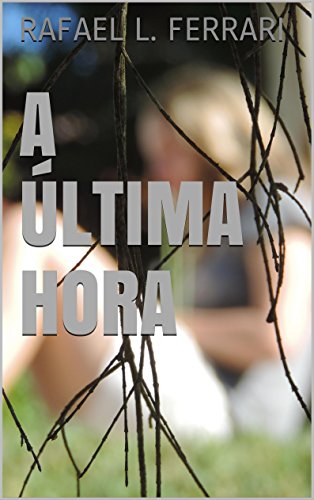 A última hora (Portuguese Edition)