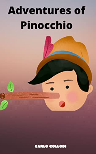 Adventures of Pinocchio (illustrated) (English Edition)