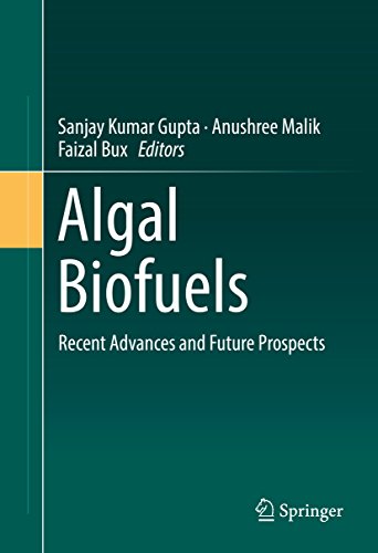 Algal Biofuels: Recent Advances and Future Prospects (English Edition)