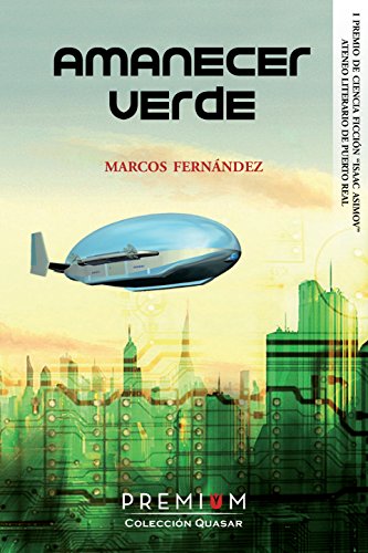 Amanecer Verde: I Premio Isaac Asimov (Quasar nº 4)