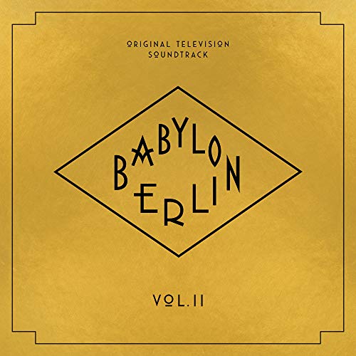 Babylon Berlin (Original Television Soundtrack, Vol. II)