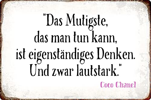 Cartel de metal de 20 x 30 cm, con texto en alemán "Das mutigste das man tun kann Coco Chanel Sign