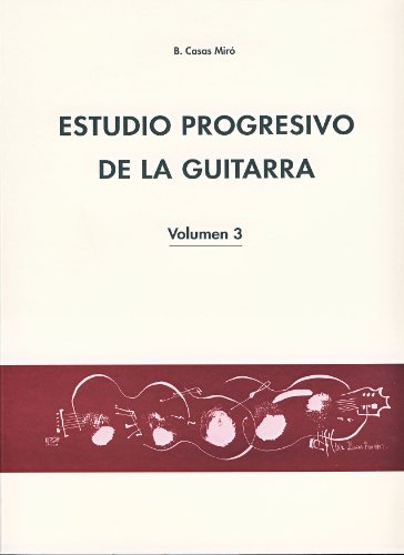 CASAS MIRO B. - Estudio Progresivo Vol.3 para Guitarra