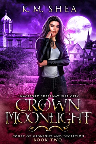 Crown of Moonlight: Magiford Supernatural City (Court of Midnight and Deception Book 2) (English Edition)