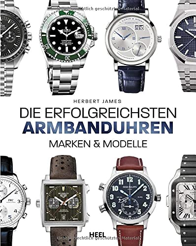 Die erfolgreichsten Armbanduhren: Marken & Modelle