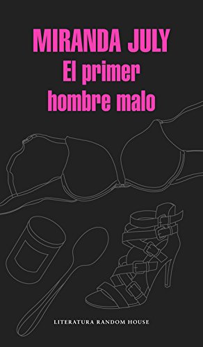 El primer hombre malo (Literatura Random House)