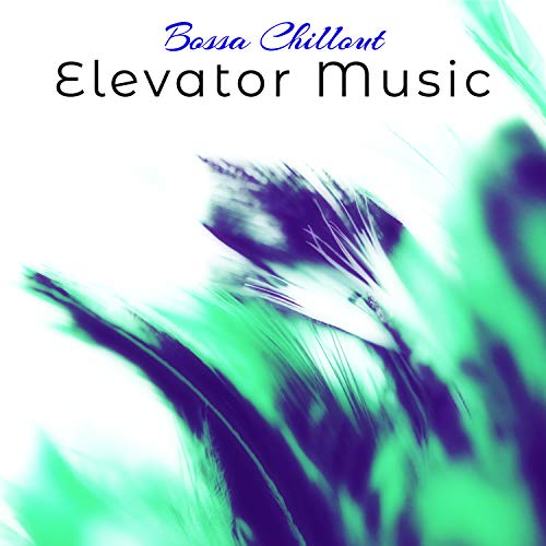 Elevator Music - Chill Out