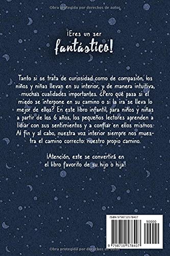 ¡Eres un ser fantástico!: Inspirador libro infantil sobre la autoconfianza, la concienciación y la amistad - apto para lectores a partir de los 6 años