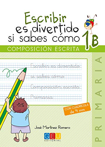 Escribir es divertido si sabes cómo 1B (Niños de 6 a 7 años)