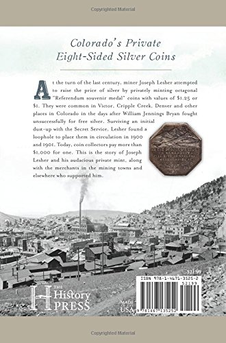 Forgotten Colorado Silver: Joseph Lesher's Defiant Coins