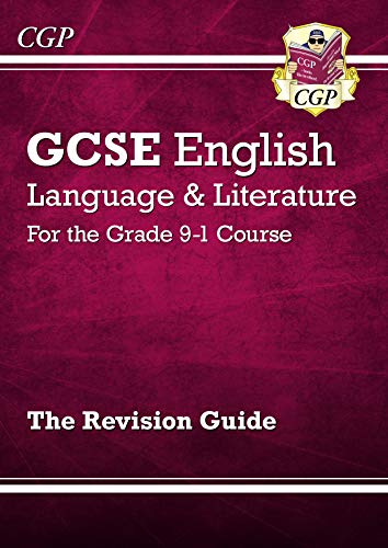 GCSE English Language and Literature Revision Guide - for the Grade 9-1 Courses: ideal for catch-up and the 2022 and 2023 exams (CGP GCSE English 9-1 Revision) (English Edition)