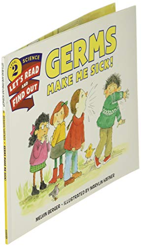 Germs Make Me Sick! (Lets-Read-and-Find-Out Science Stage 2)