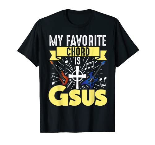 Guitarra Amante de la música Mi acorde favorito es Gsus Jesus Bible Camiseta