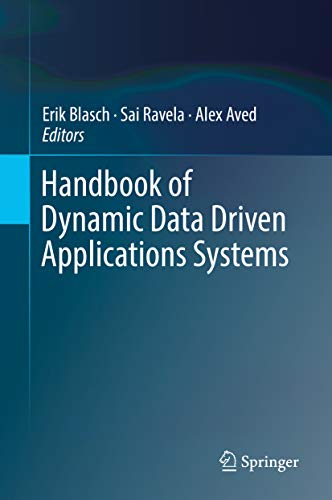 Handbook of Dynamic Data Driven Applications Systems (English Edition)