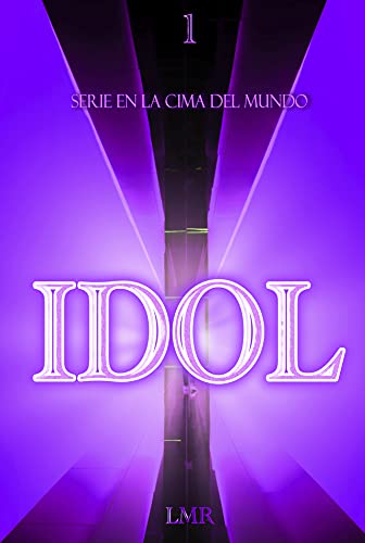 IDOL (EN LA CIMA DEL MUNDO nº 1)