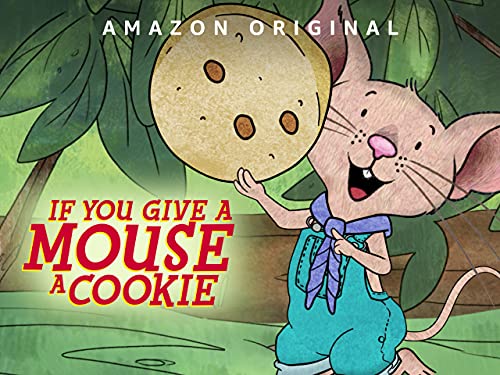 If You Give A Mouse A Cookie - Season 2, Part 4