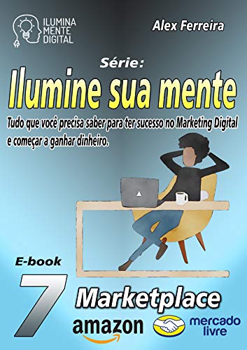 Ilumine sua mente e venda no marketplace (Portuguese Edition)