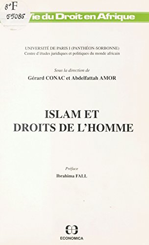 Islam et droits de l'homme: Actes de la rencontre, Paris, 28 avril 1989 (La vie du droit en afrique) (French Edition)