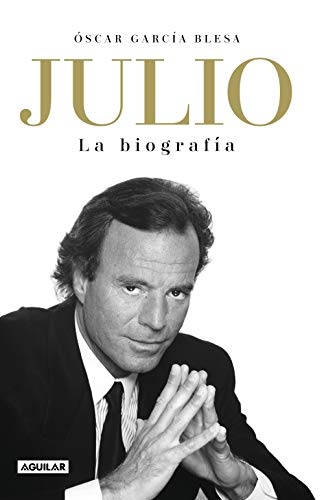 Julio Iglesias. La biografía (Primera persona)