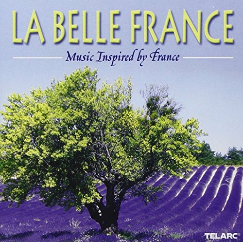 La Belle France (Faure/Satie/Debussy,Etc