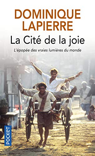 La cité de la joie: L'épopée des vraies lumières du monde (Pocket)