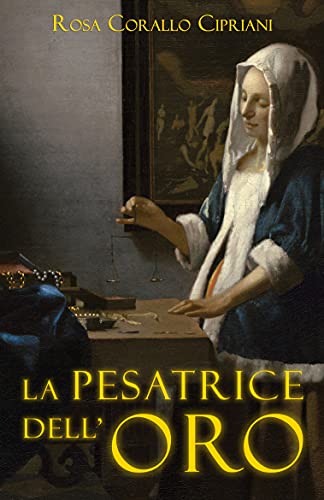 La Pesatrice dell'Oro (Italian Edition)