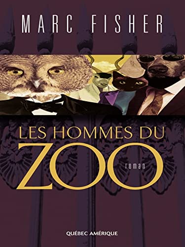 Les Hommes du zoo (French Edition)