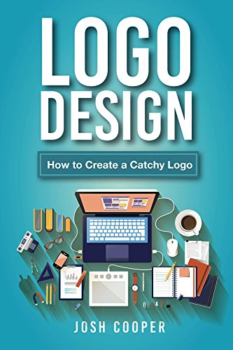 Logo Design: How to Create a Catchy Logo (English Edition)