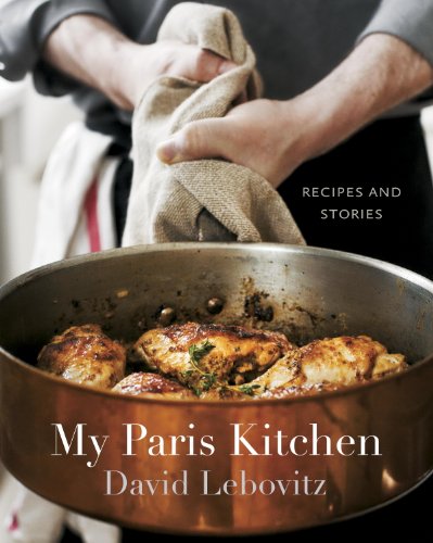 My Paris Kitchen: Recipes and Stories [A Cookbook] (English Edition)