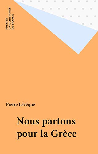 Nous partons pour la Grèce (French Edition)